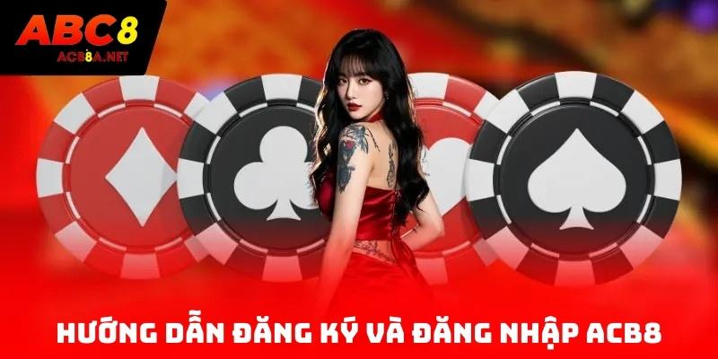 Hướng dẫn đăng ký và đăng nhập ACB8