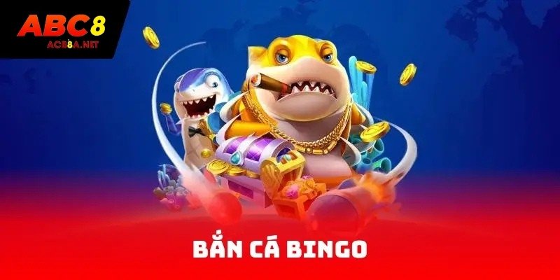 Bắn cá Bingo