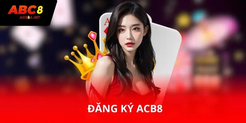 đăng ký ABC8
