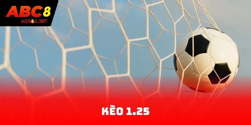 Kèo 1.25