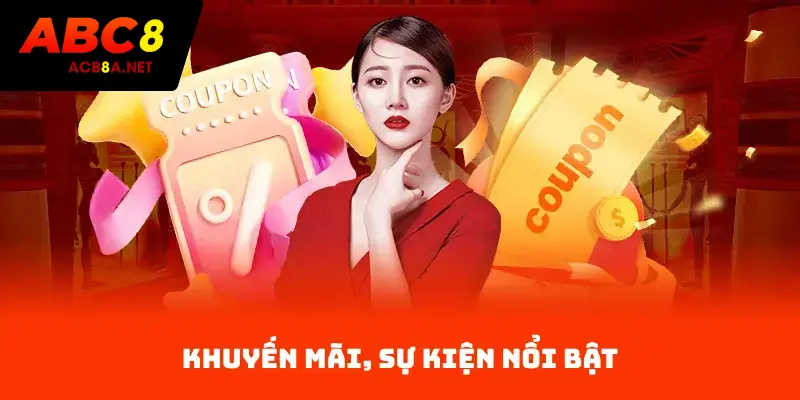 Khuyến Mãi, Sự Kiện Nổi Bật Trong Tin Tức ACB8