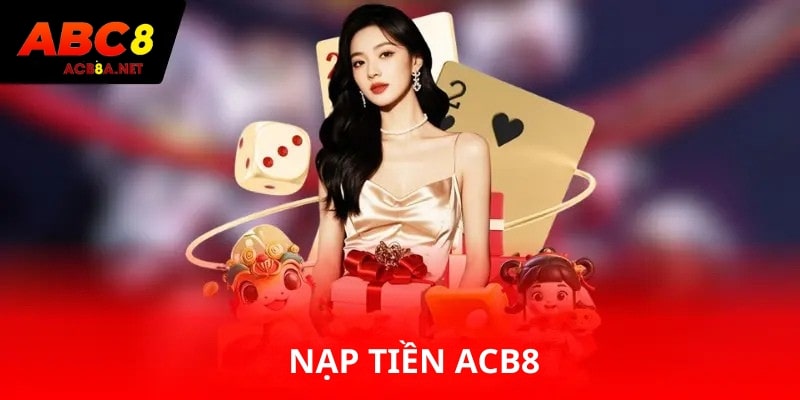 nạp tiền ACB8