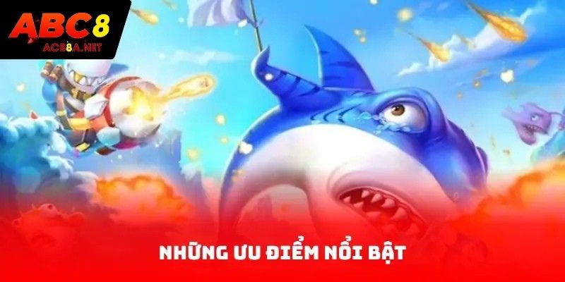 Những ưu điểm nổi bật
