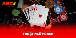 thuật ngữ poker