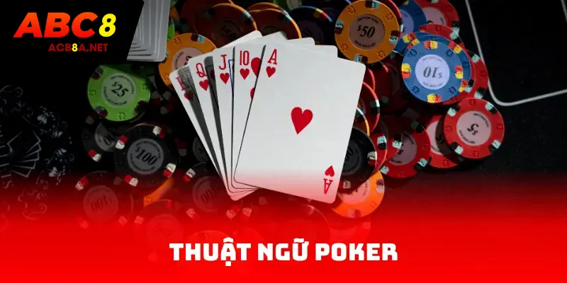 thuật ngữ poker