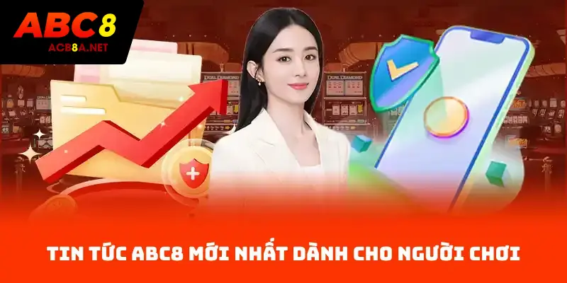 Tin Tức ACB8 Mới Nhất Dành Cho Người Chơi