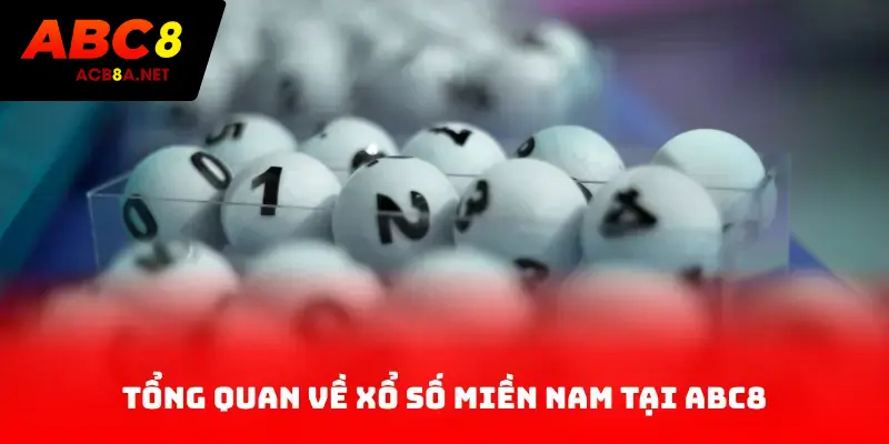 Tổng quan về xổ số miền Nam tại ACB8